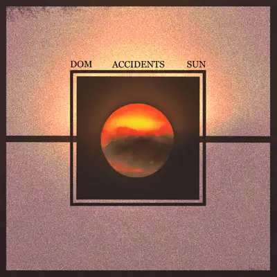Слушать: Domsun — Accidents