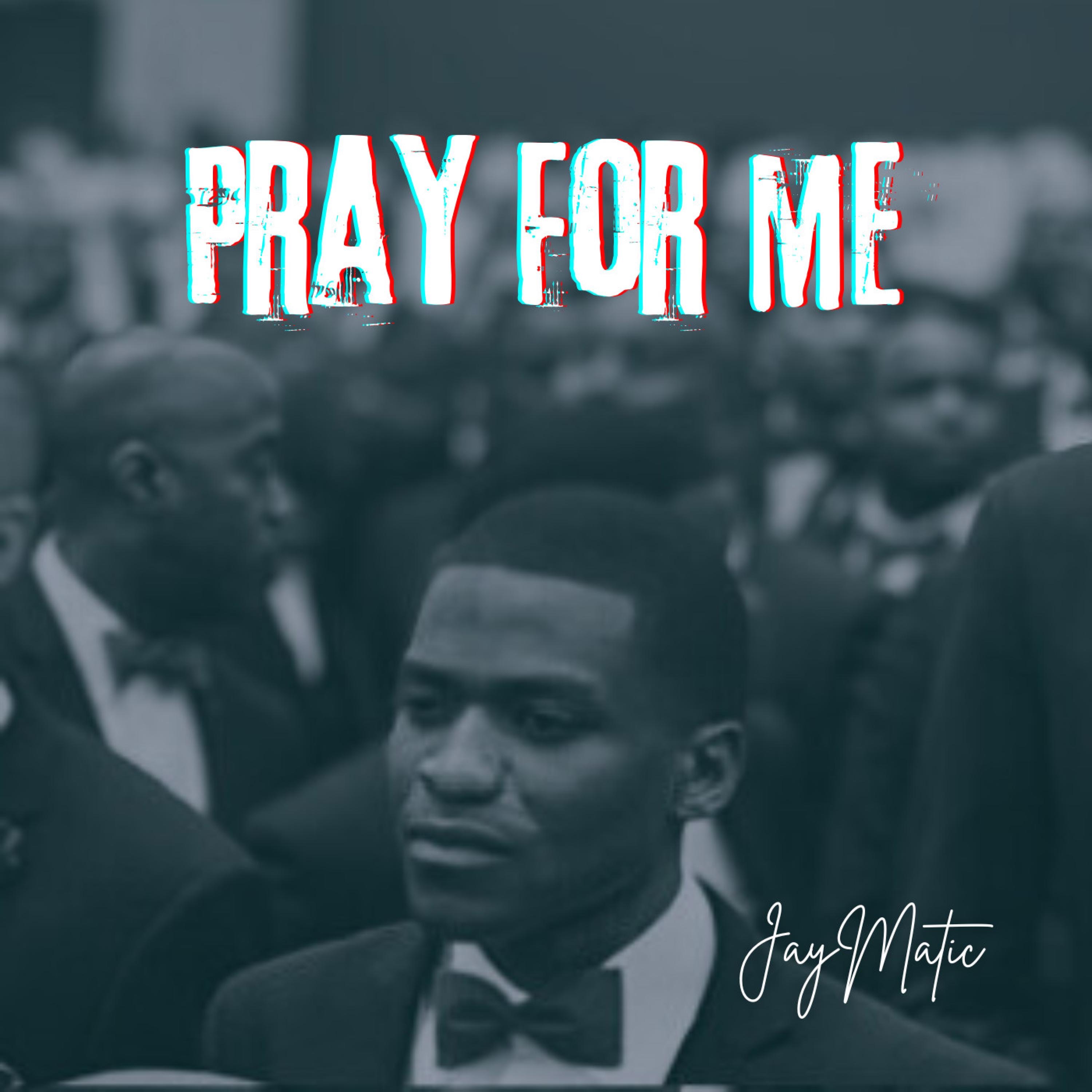 Pray For Me! - Single