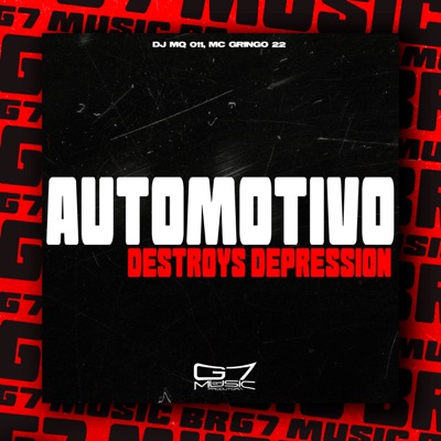 Automotivo Destroys Depression (feat. MC GRINGO 22) - Single