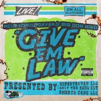 Give Em Law (feat. Big Don Bino) - Single - Mcuz Hopoutdavan