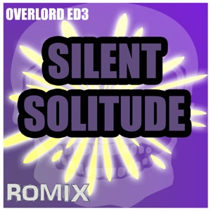 Silent Solitude (Overlord III) - Single