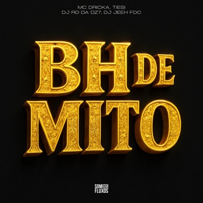 Bh de Mito (feat. Mc Dricka & DJ Jeeh FDC) - Single