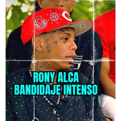 BANDIDAJE INTENSO (feat. RONY ALCA) - Single