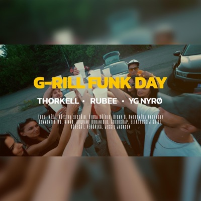 G-rill funk day (feat. Rubee & YGNYRØ) - Single
