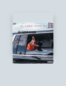 Ακούστε περιεχόμενο από El Lobo Supremo, παρακολουθήστε μουσικά βίντεο, διαβάστε το βιογραφικό, δείτε ημερομηνίες περιοδείας, και πολλά ακόμη!