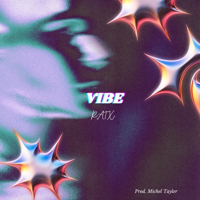 Vibe (feat. Michel Tayler) - Single