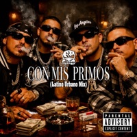Con Mis Primos (Latino Urbano Mix) - Single - GNP Arrow