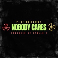 Nobody Cares - Single - Pstubbz801