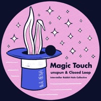Magic Touch (feat. Svspension) - Single - unspun, Closed Loop & ISR Collective