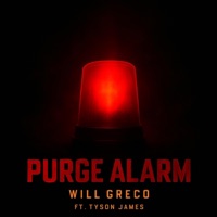 Purge Alarm (feat. Tyson James) - Single - Will Greco