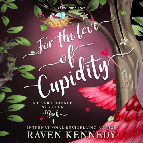 For the Love of Cupidity: A Heart Hassle Novella, Book 4 (Unabridged) cover