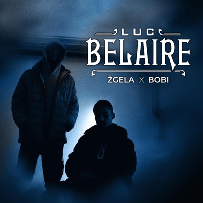 Luc Belaire (feat. Bobi) - Single