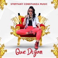 Que Digan - Single - Steffany Constanza