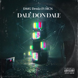 Dale Don Dale (feat. DMG Deniz) HCN