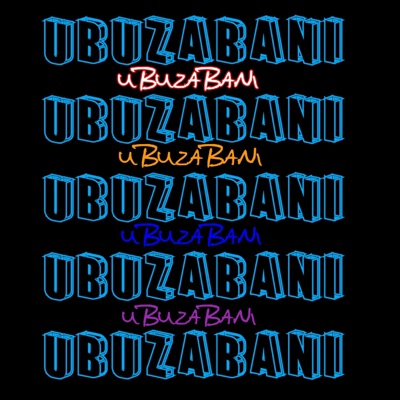 UBUZA BANI (feat. Tallest707) - Single