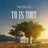 Tu es Tout