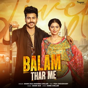 Balam Thar Me (feat. Fiza Choudhary & Vivek Raghav)