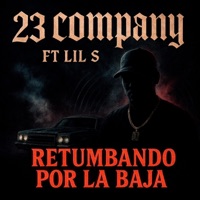 Retumbando Por La Baja (feat. Lil S) - Single - 23 Company