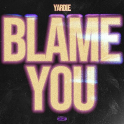 Blame you - Single