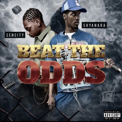 Beat The Odds (feat. SenCity) - Single