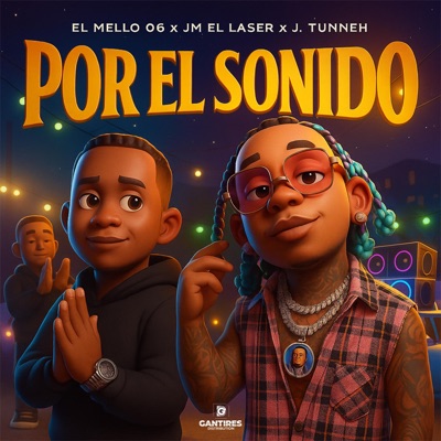 Por El Sonido (feat. Jm El Laser & J. Tunneh) - Single