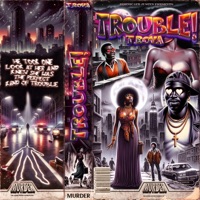 Trouble! - Single - T-Rova