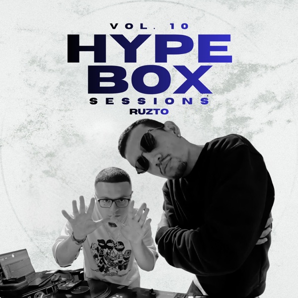 Ruzto: Hype Box Sessions, Vol. 10