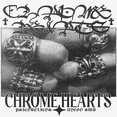 CHROME HEARTS (feat. Dyego swb) - Single