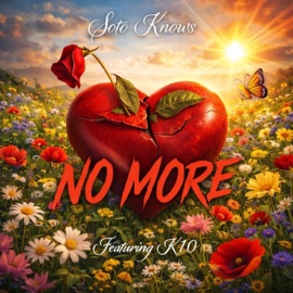 NO MORE (feat. K10) SotoKnows