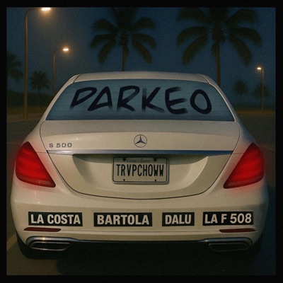 parkeo (feat. La costa, Bartola, Dalu & Trvpchoww) - Single
