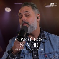 Como É Bom Sentir - Single - Fernando Vinhote & GBA Stage