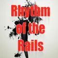 Rhythm Of The Rails