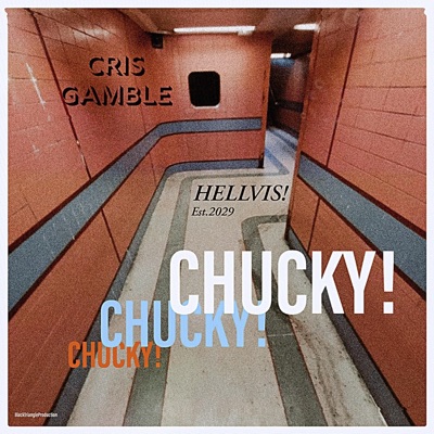 CHUCKY (feat. Cris Gamble) - Single