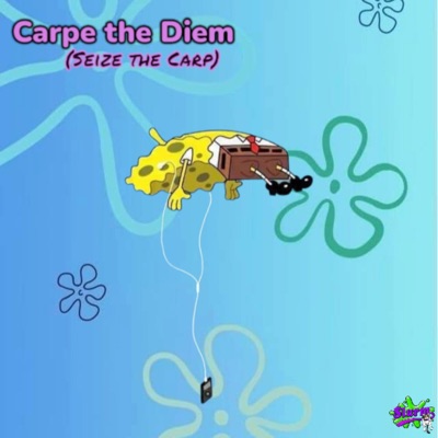Carpe the Diem (Seize the Carp) - EP