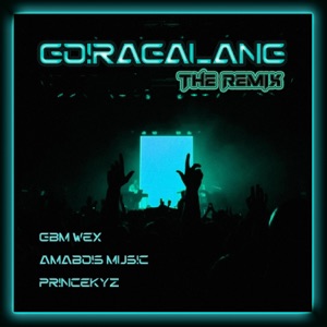 Goiragalang (feat. Princekyz)