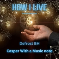 How I Live (feat. Casper With A Music Note) [Live] - Single - Defrost BH
