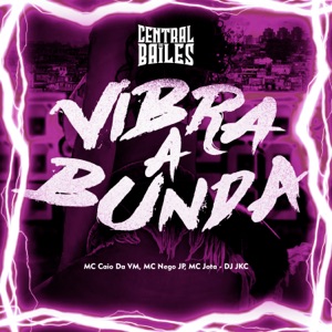 Vibra a Bunda (feat. MC Jota)