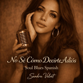 No Sé Cómo Decirte Adiós