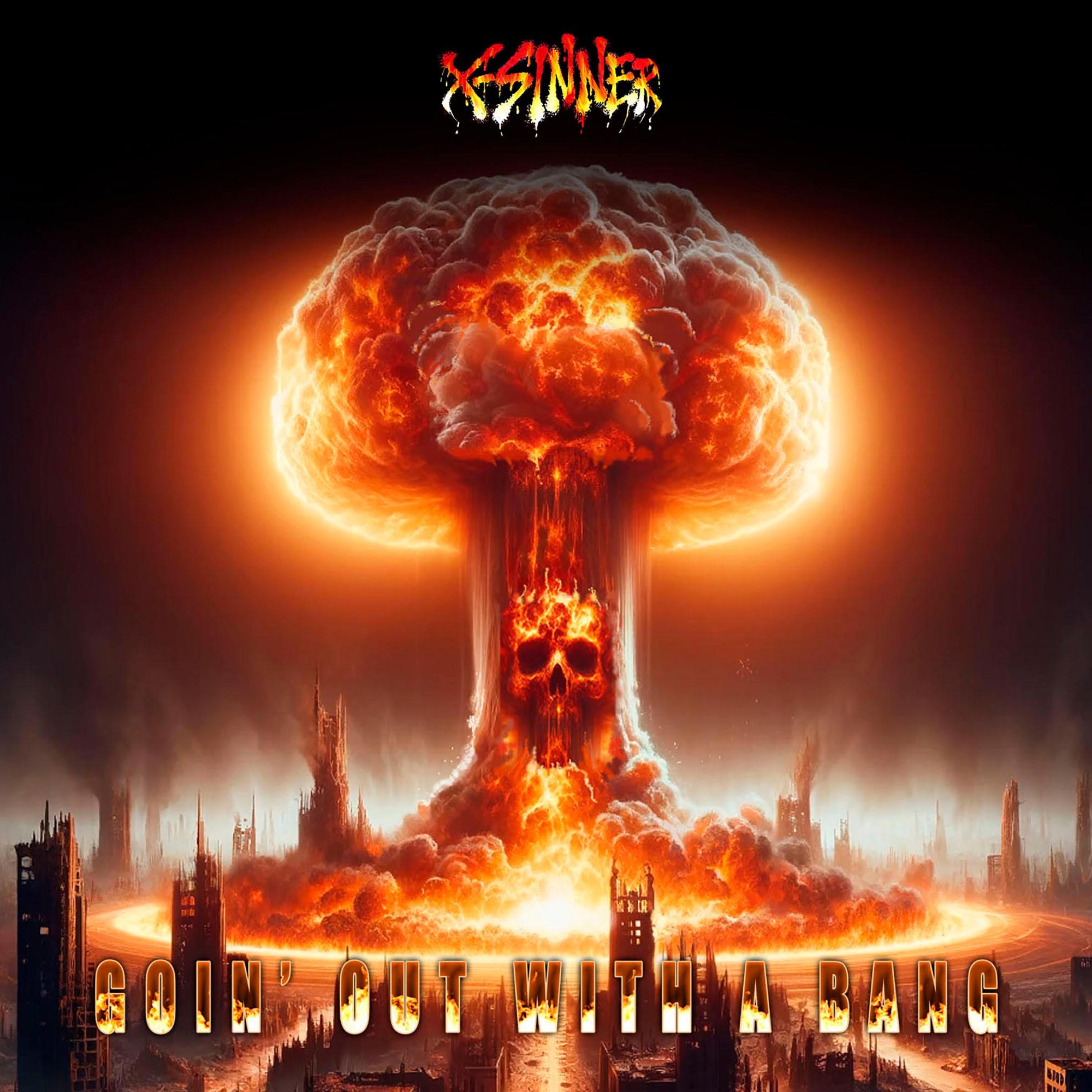 Goin' Out With A Bang