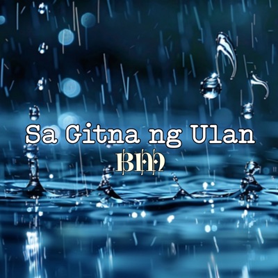 SA GITNA NG ULAN - Single