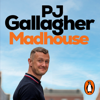 Madhouse - P.J. Gallagher