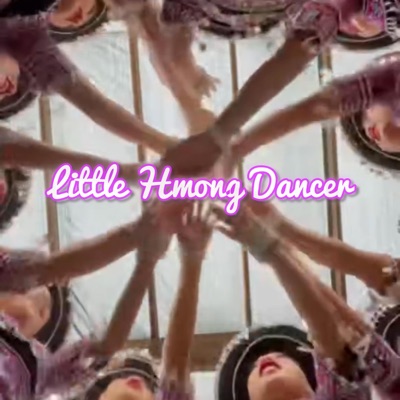 Little Hmong Dancer - Single