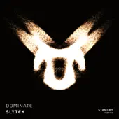 Listen to Dominate by Slytek