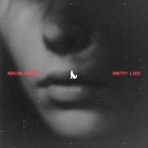 Pretty Lies - Single