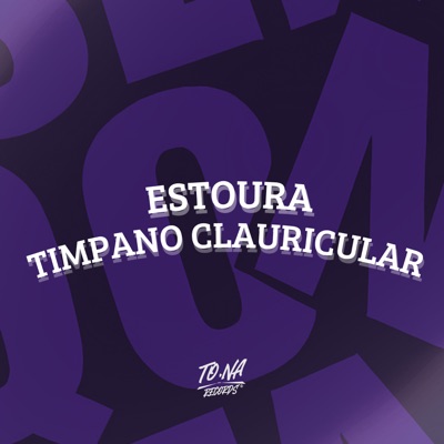Estoura Timpano Clauricular - Single