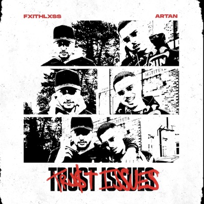 Trust Issues (feat. ARTAN) - Single
