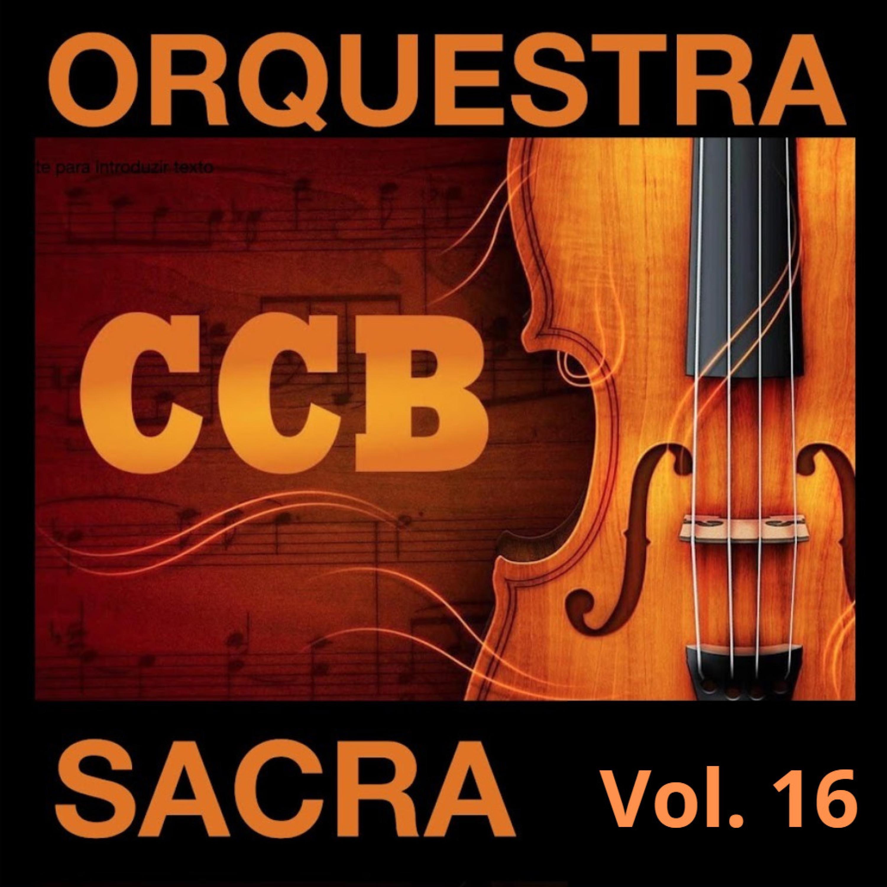 Hinos Sacros, Vol. 16 - CCB - Congregação Cristã