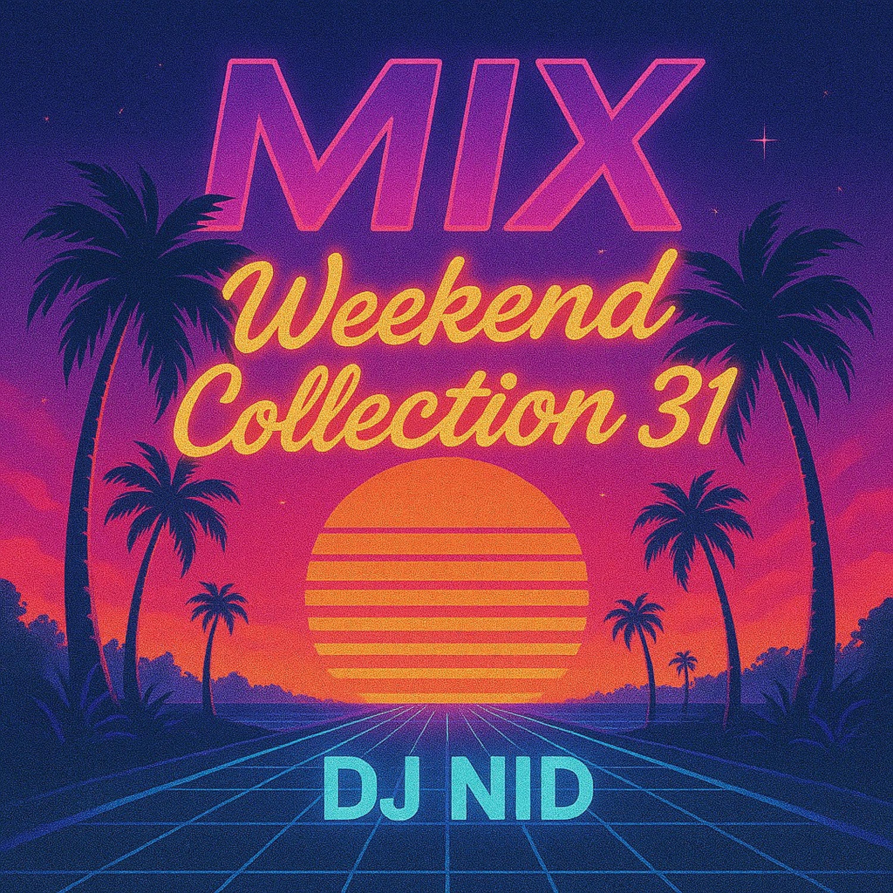 WEEKEND COLLECTION Mix 31/2025 - EP
