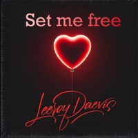 Set me free - Single - Leeroy Daevis