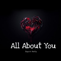All About You - Single - Squirt Kelly